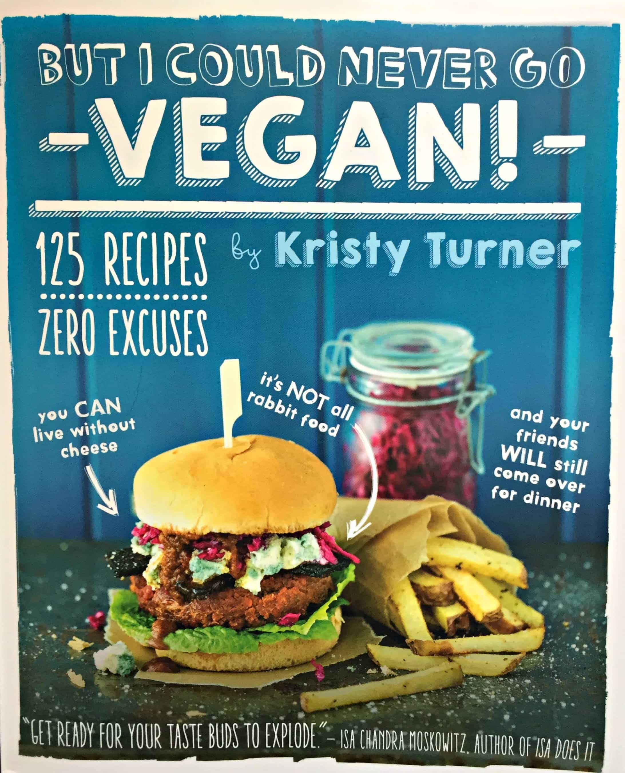 But I Could Never Go Vegan cookbook