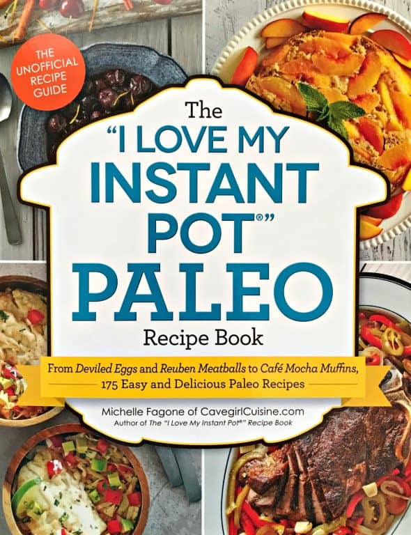 I Love My Instant Pot Paleo Recipe Book I Love My Instant Pot Paleo Recipe Book