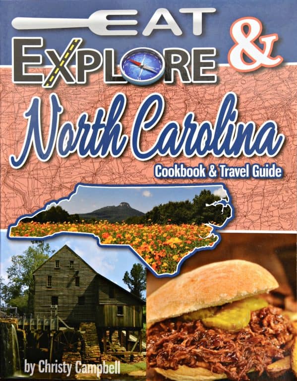Eat & Explore North Carolina Cookbook & Travel Guide
