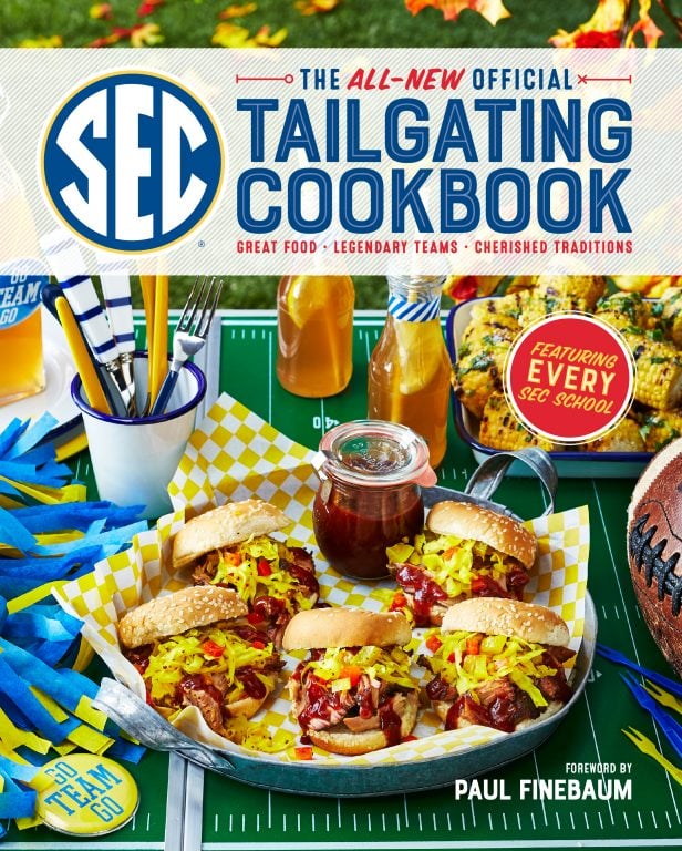 Recipe photo credit: Caitlin Bensel THE ALL-NEW OFFICIAL SEC TAILGATING COOKBOOK