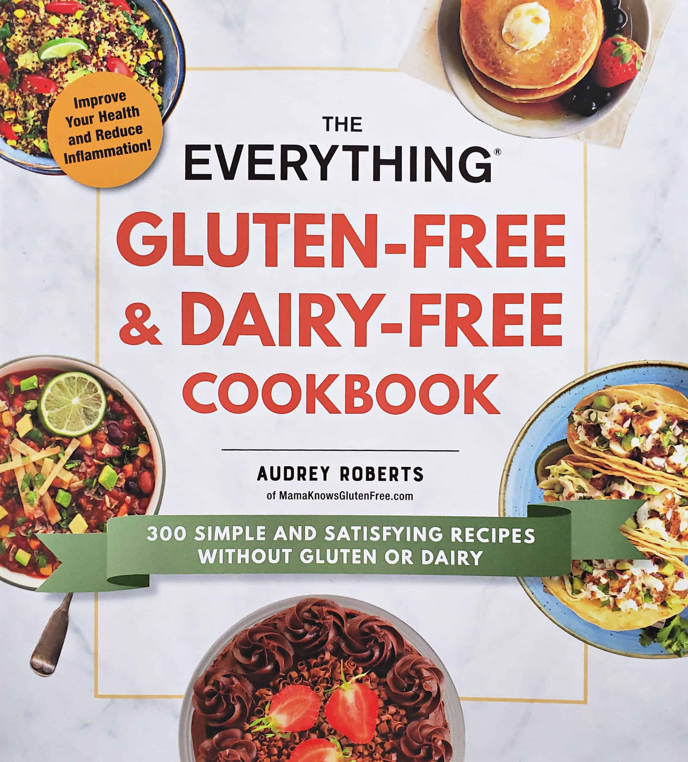 The Everything Gluten-Free & Dairy-Free Cookbook