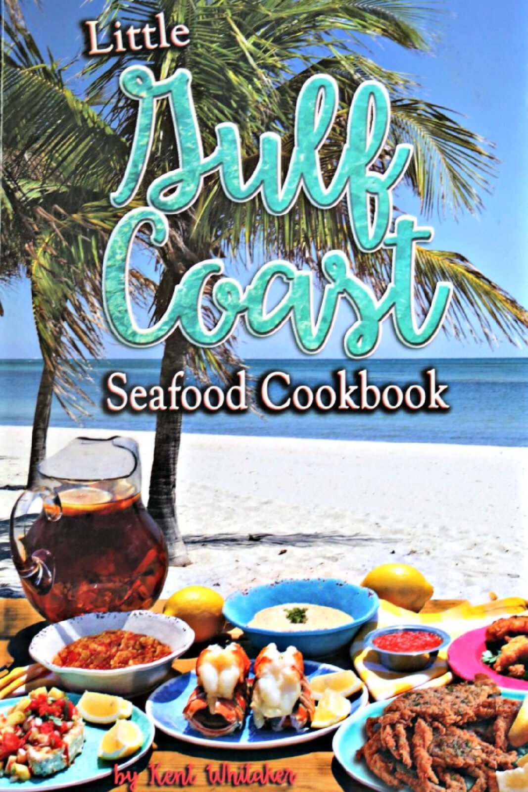 Texas Coast Shrimp Scampi Little Gulf Coast Seafood Cookbook cover.