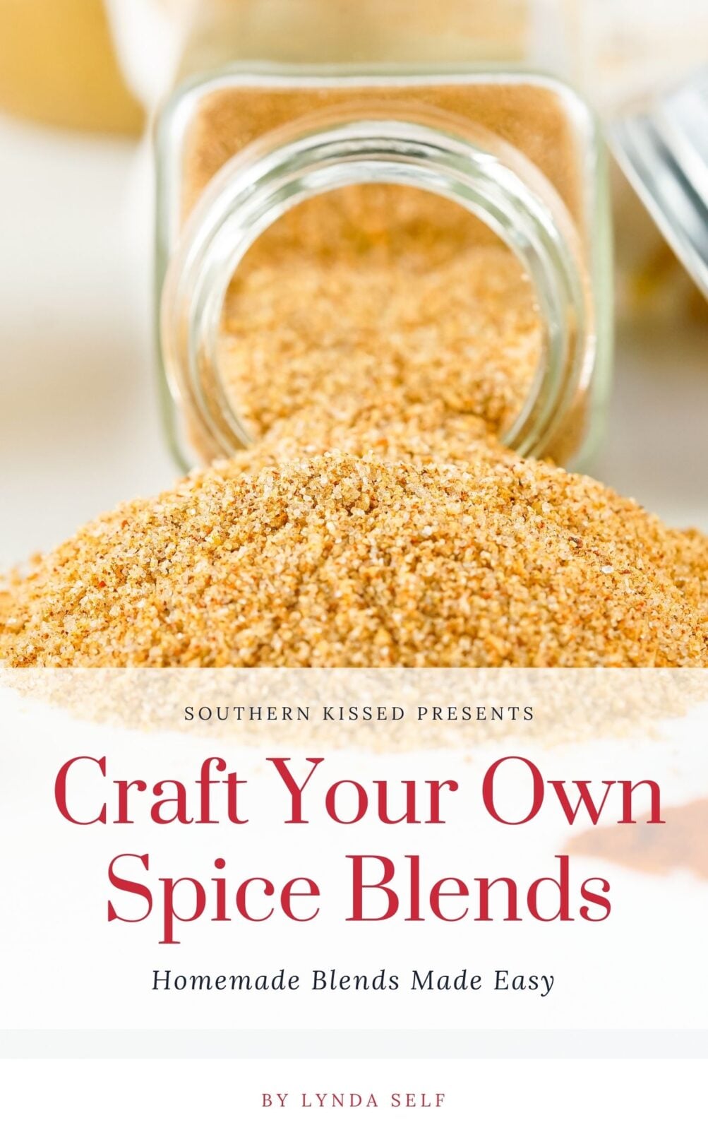 Free eBook! Craft Your Own Spice Blends - Southern Kissed
