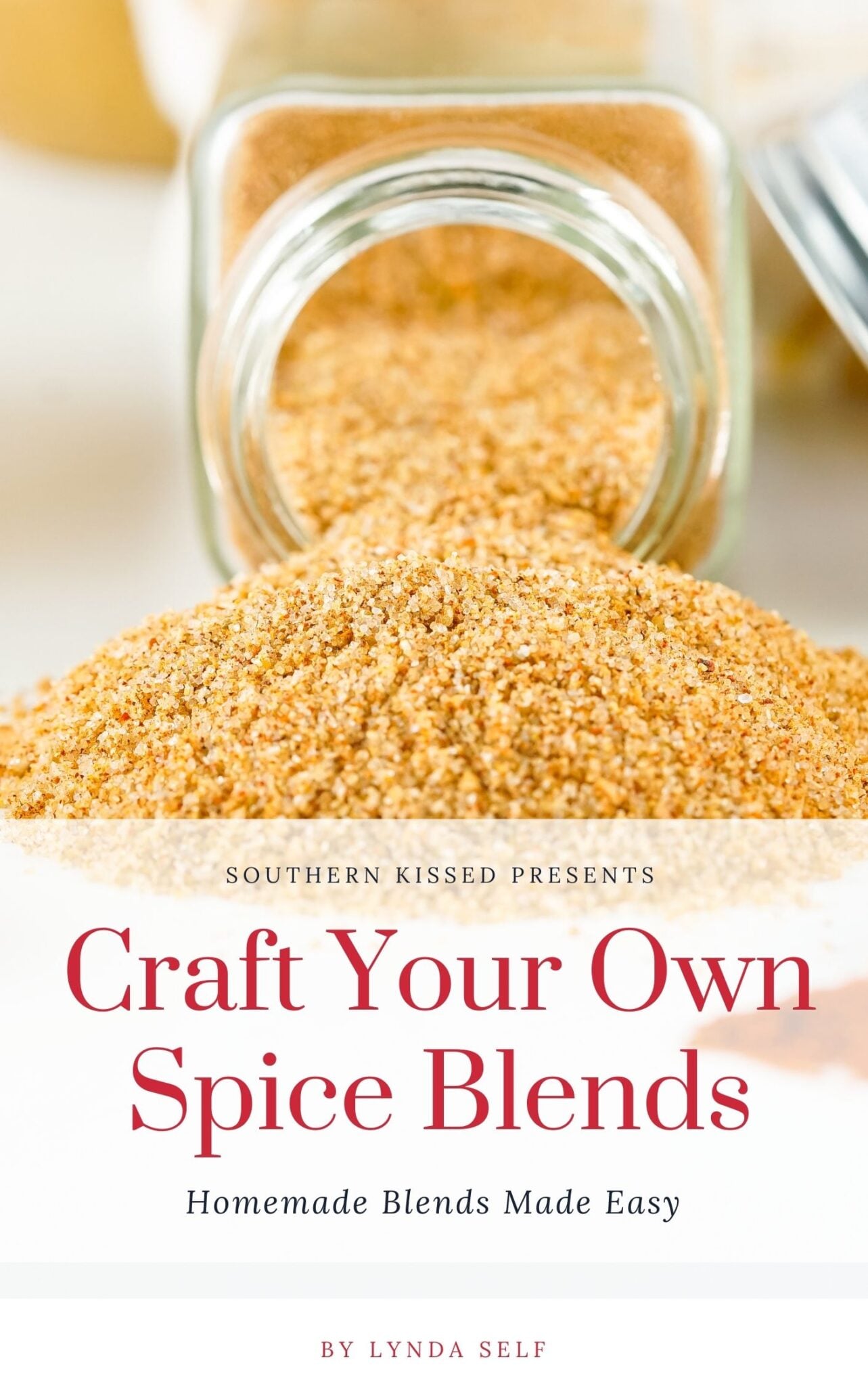 Free eBook! Craft Your Own Spice Blends - Southern Kissed